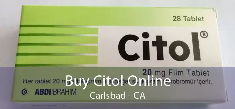 Buy Citol Online Carlsbad - CA